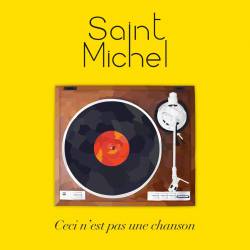 Saint Michel : Ceci N'Est Pas une Chanson